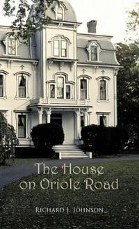 The House on Oriole Road