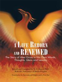 Life Reborn and Renewed