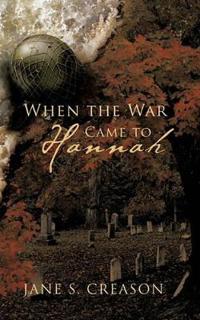 When the War Came to Hannah