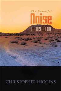 The Beautiful Noise In My Head