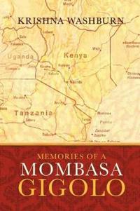Memories of A Mombasa Gigolo