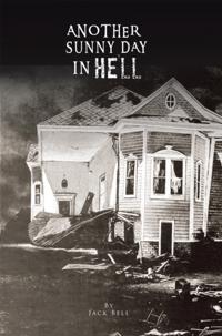 Another Sunny Day in Hell
