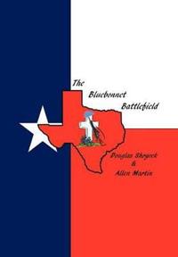 The Bluebonnet Battlefield