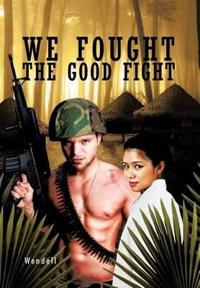 Bokomslag för "We Fought the Good Fight"