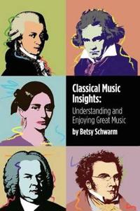 Bokomslag för "Classical Music Insights"
