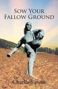 Bokomslag för "Sow Your Fallow Ground"