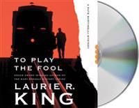 TO PLAY THE FOOL             D
