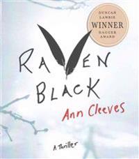 Raven Black: Book One of the Shetland Island Mysteries