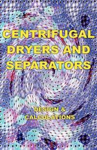 Centrifugal Dryers and Separators