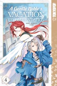 A Gentle Noble's Vacation Recommendation