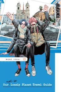 Our Not-So-Lonely Planet Travel Guide, Volume 2