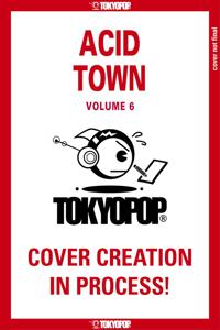 Acid Town, Volume 6
