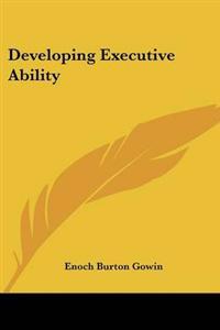 Developing Executive Ability
