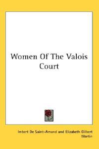 Women of the Valois Court