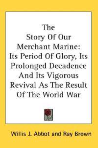 Kirjan kansi "THE STORY OF OUR MERCHANT MARINE: ITS PE"
