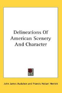 Delineations of American Scenery and Character