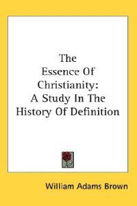 Brown, W: Essence Of Christianity