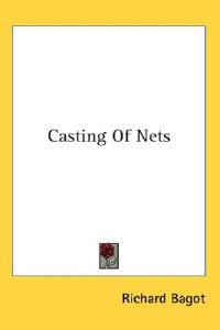 Bagot, R: Casting Of Nets
