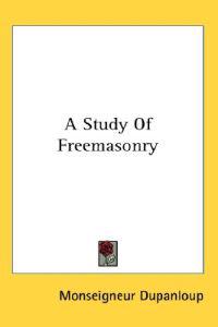 A Study of Freemasonry