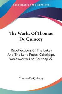 The Works Of Thomas De Quincey