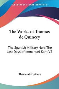 The Works Of Thomas De Quincey