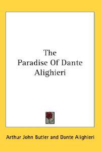 Alighieri, D: Paradise Of Dante Alighieri