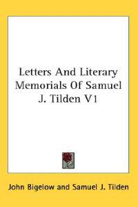 Kirjan kansi "Letters and Literary Memorials of Samuel J. Tilden"