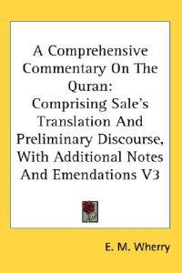 Wherry, E: Comprehensive Commentary On The Quran