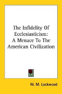 The Infidelity of Ecclesiasticism