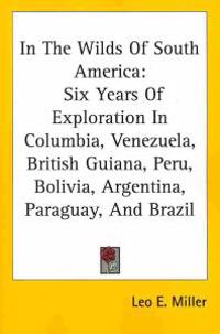 In the Wilds of South America