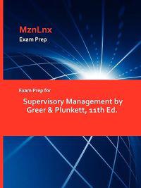 Exam Prep for Supervisory Management by Greer & Plunkett, 11th Ed.