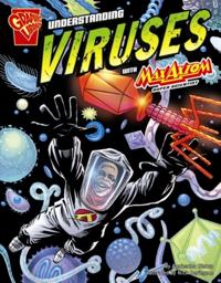 Understanding Viruses with Max Axiom, Super Scientist