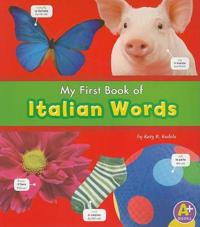 Bilingual Picture Dictionaries My First Book of Italian Words