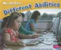 We All Have Different Abilities