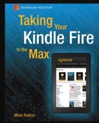 Taking Your Kindle Fire to the Max