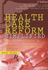 Health Care Reform Simplified