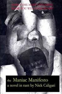The Maniac Manifesto