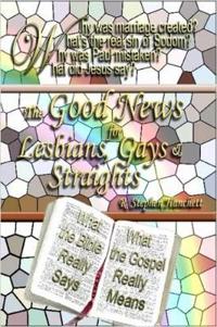 The Good News for Lesbians, Gays & Straights