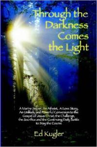 Through the Darkness Comes the Light