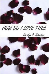 How Do I Love Thee