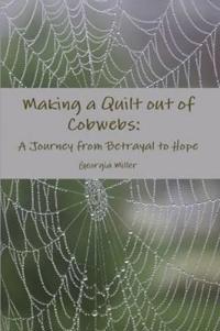 Making a Quilt Out of Cobwebs