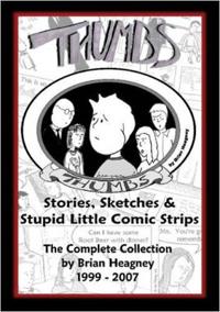 Thumbs: Stories, Sketches & Stupid Little Comic Strips