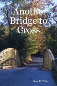 Another Bridge to Cross