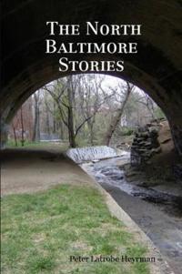 The North Baltimore Stories