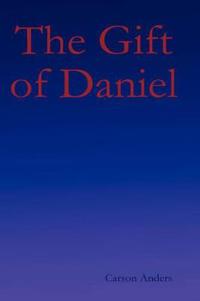 The Gift of Daniel