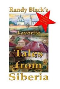 Randy Black's Favorite Tales From Siberia