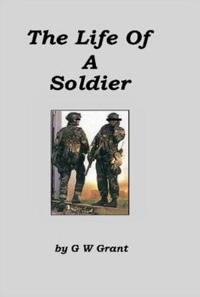 The Life Of A Soldier