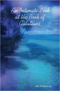 An Intimate Look at the Book of Galatians