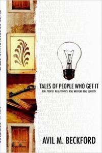 Tales of People Who Get It