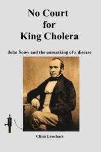 No Court for King Cholera